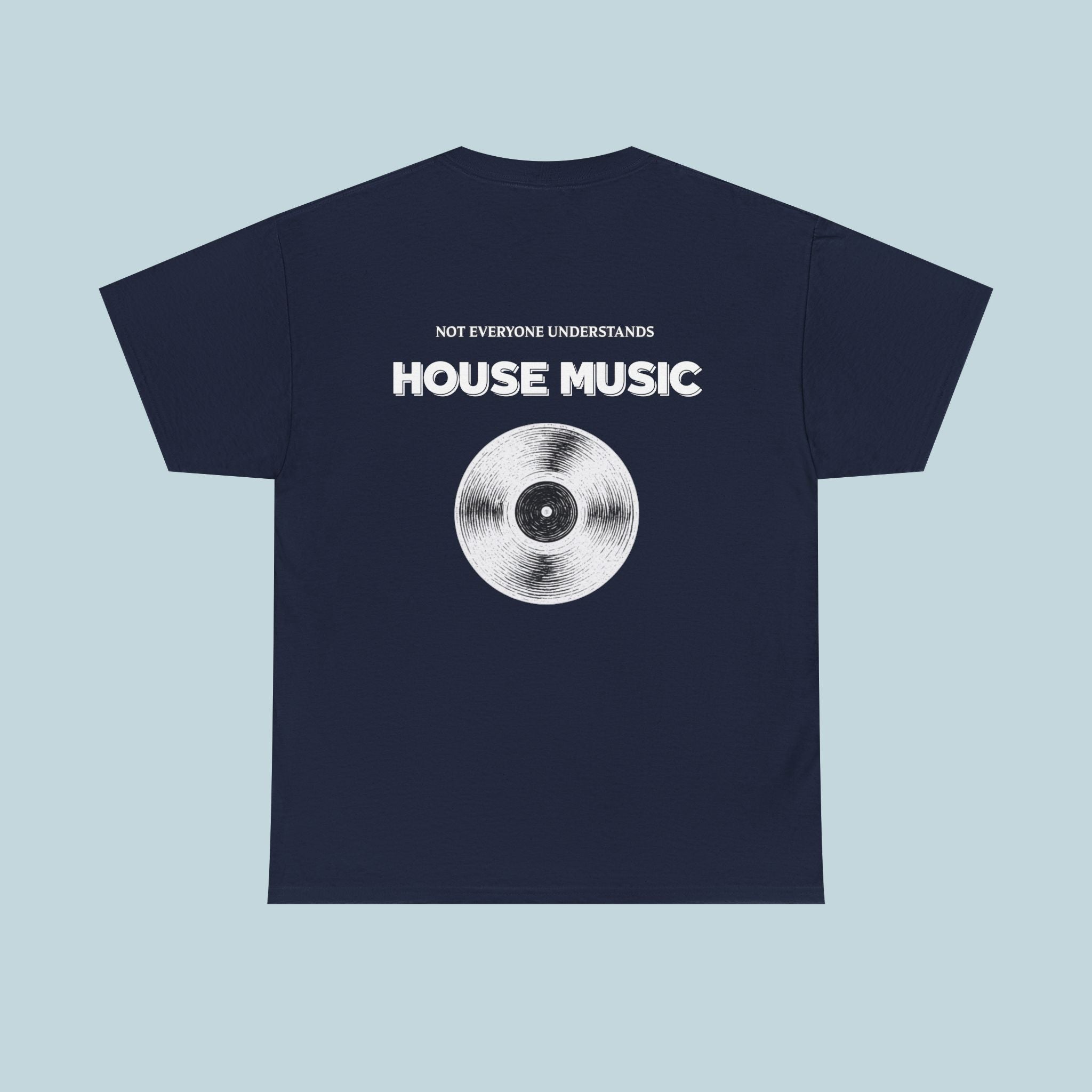 Not Everyone Understands House Music
