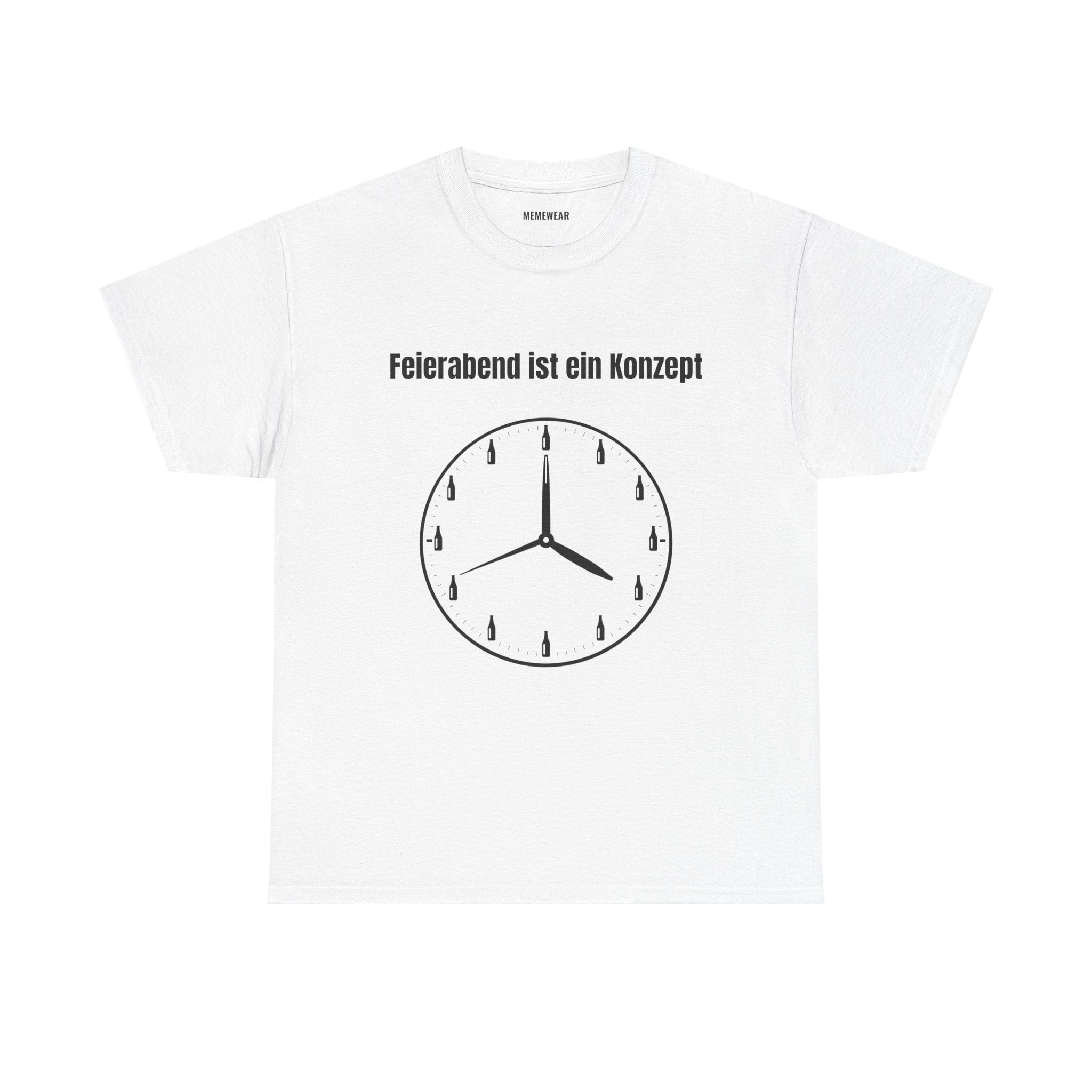 Feierabend ist ein Konzept | Hell
