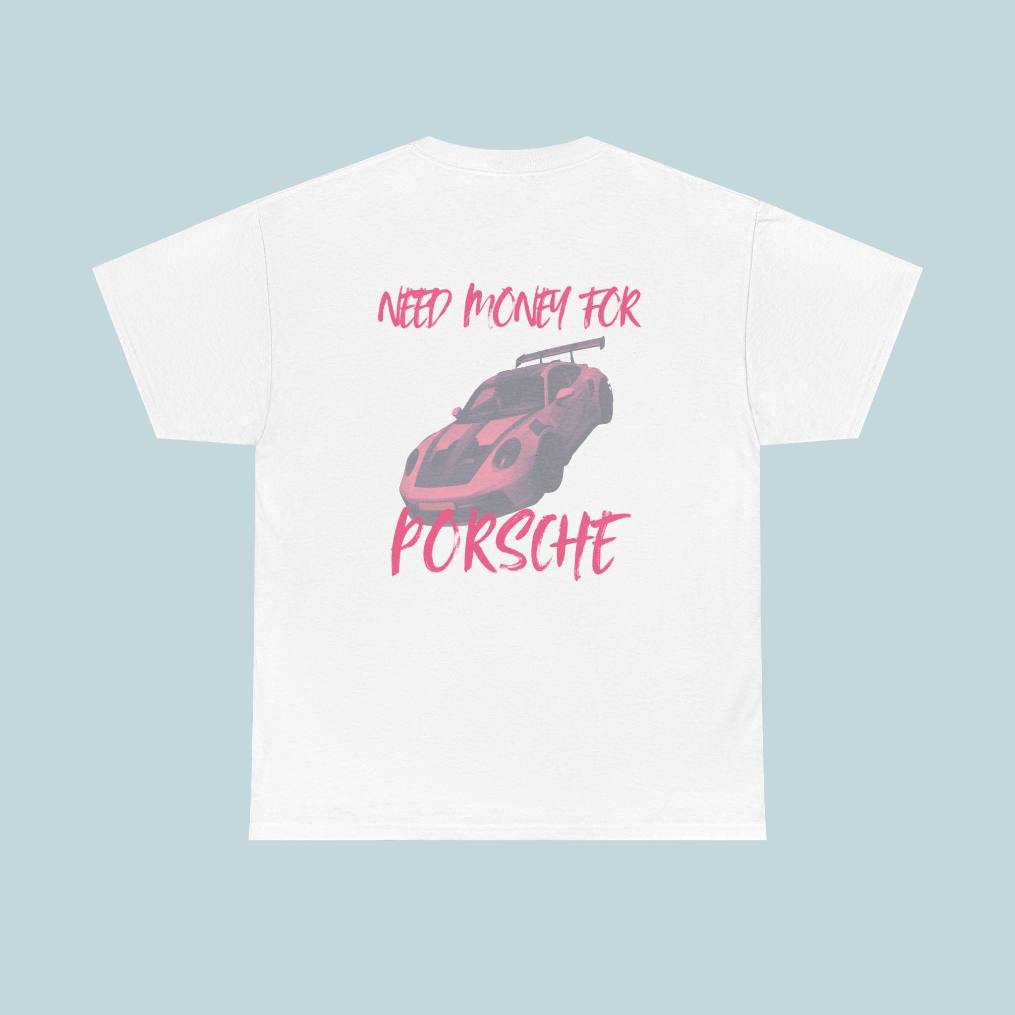 Need Money for Porsche / Pink