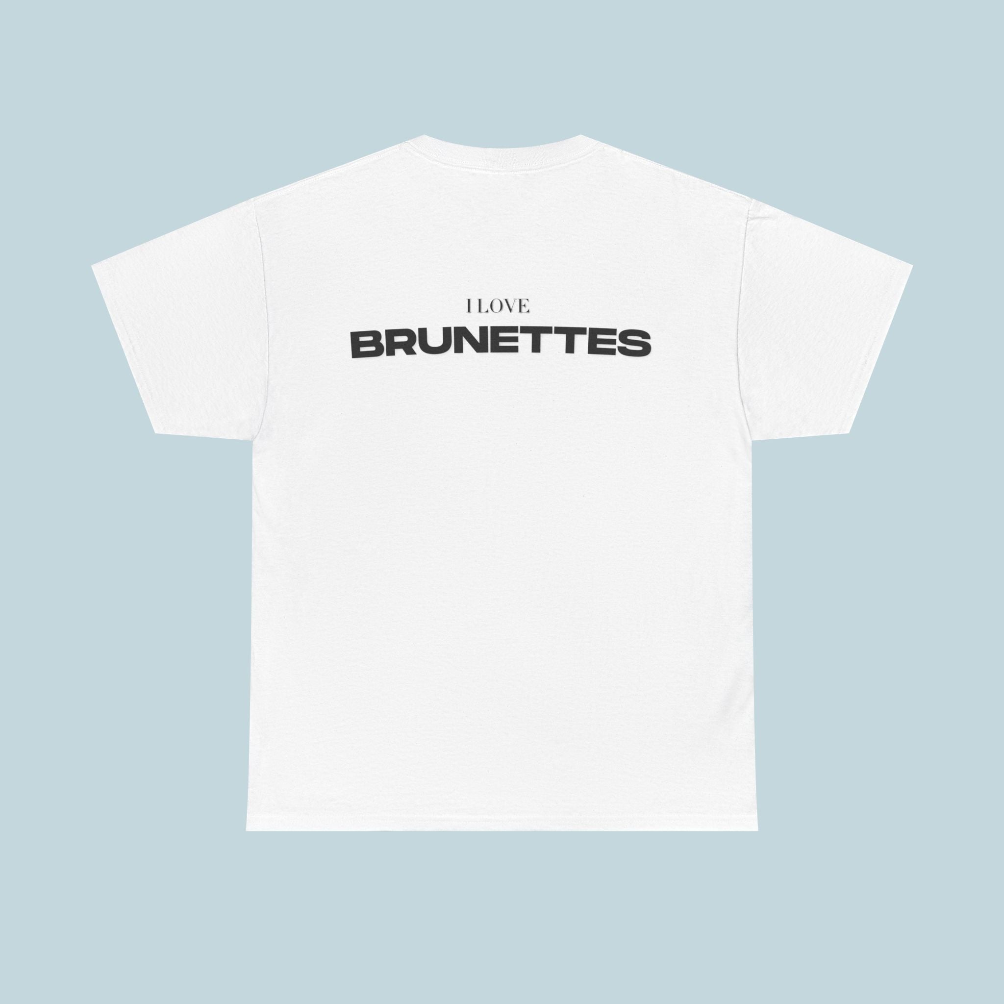 I Love Brunettes