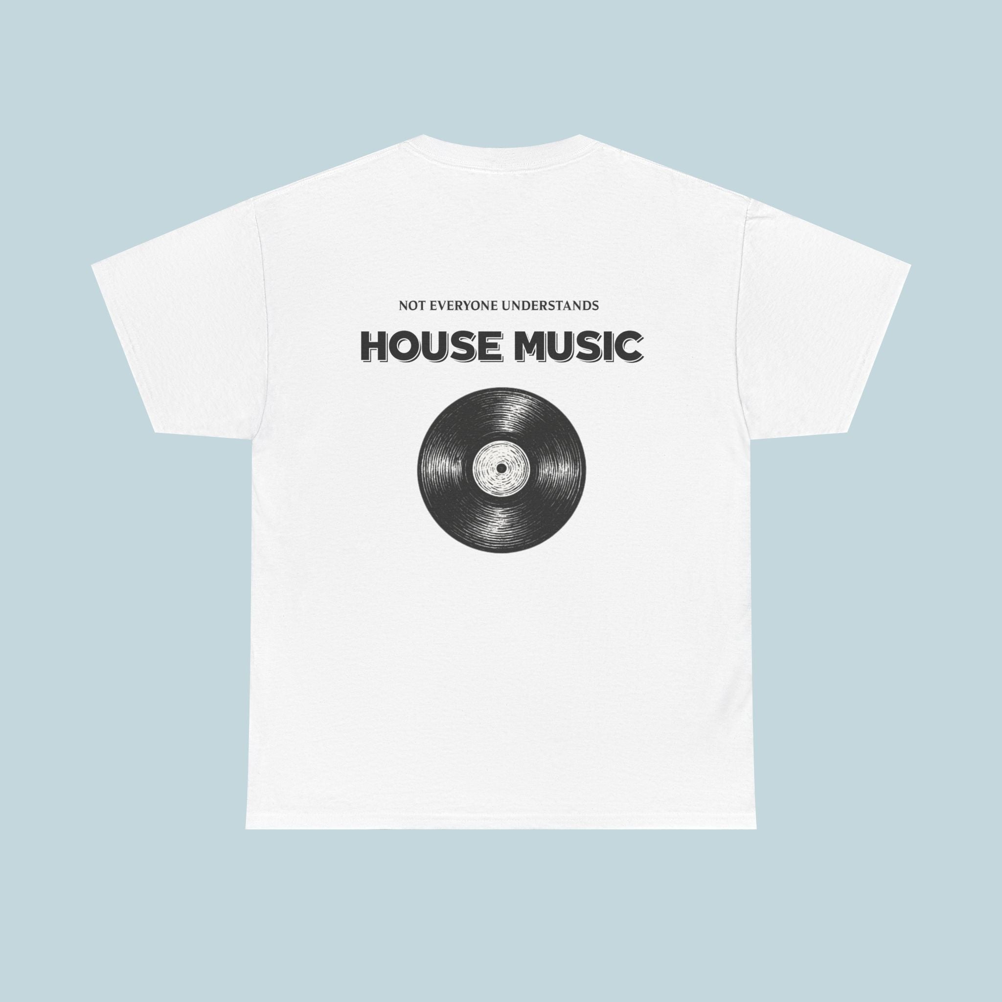 Not Everyone Understands House Music