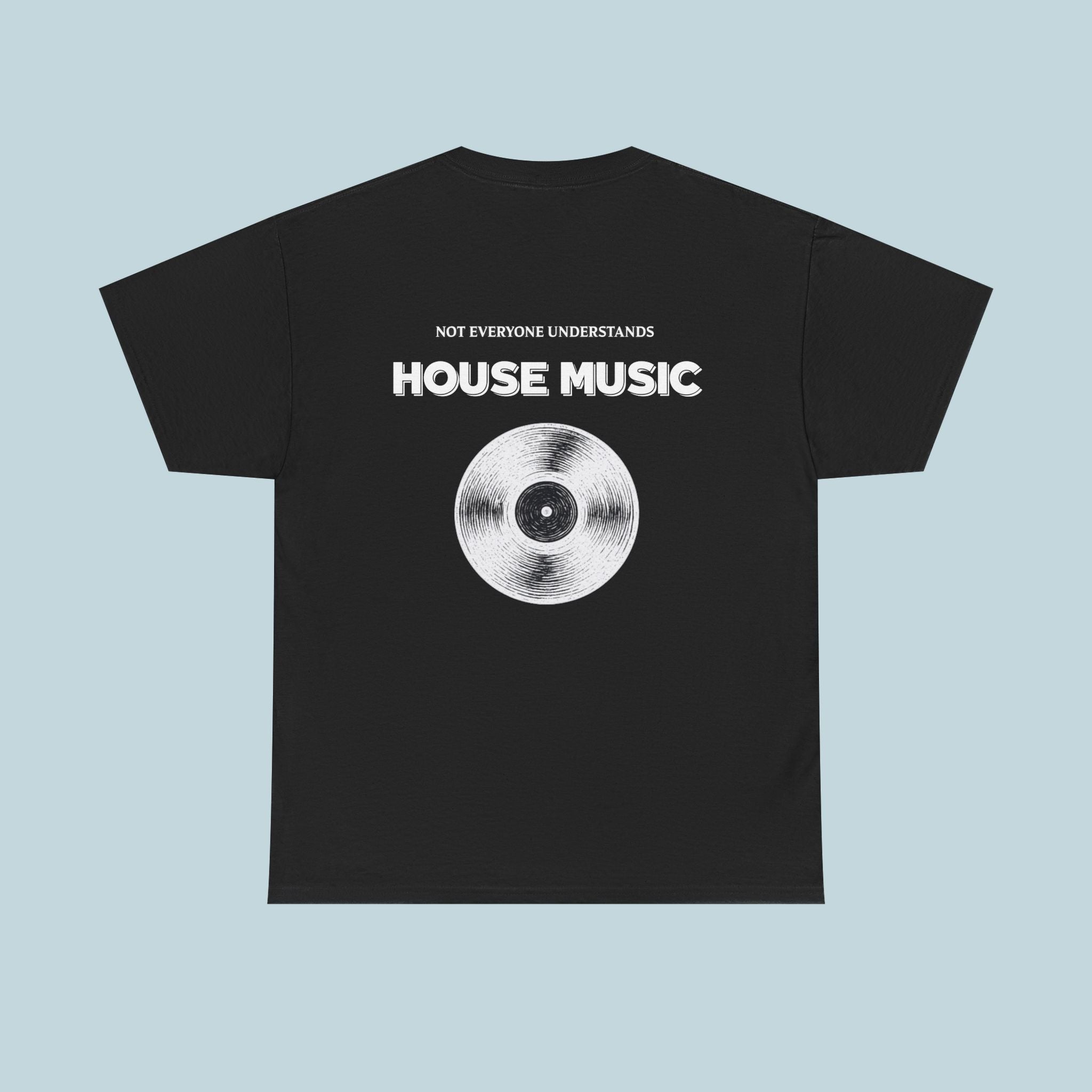 Not Everyone Understands House Music